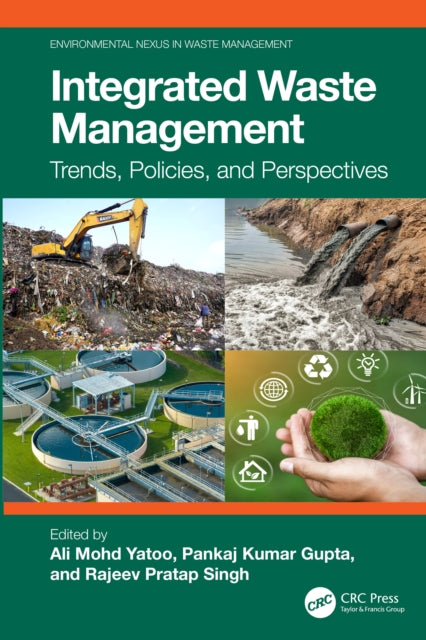 Book cover of: Integrated Waste Management. By: Ali Mohd Yatoo
