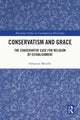Book cover of: Conservatism and Grace. By: Sebastian Morello