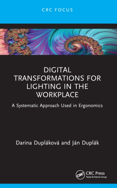 Book cover of: Digital Transformations for Lighting in the Workplace. By: Darina Dupláková