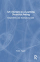 Book cover of: Art Therapy in a Learning Disability Setting