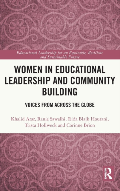 Book cover of: Women in Educational Leadership and Community Building. By: Khalid Arar