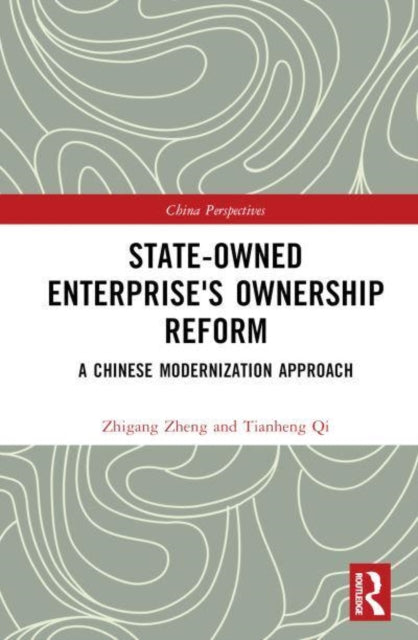 Book cover of: State-Owned Enterprise's Ownership Reform. By: Zhigang Zheng