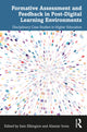 Book cover of: Formative Assessment and Feedback in Post-Digital Learning Environments. By: Sam Elkington