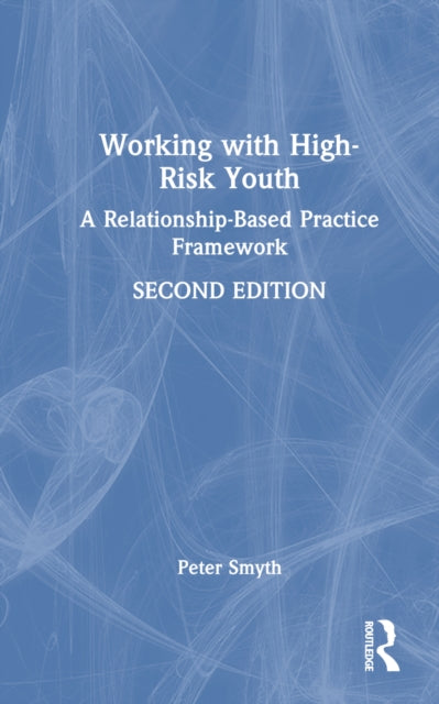 Book cover of: Working with High-Risk Youth. By: Peter Smyth