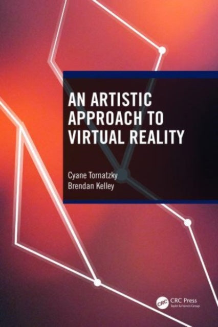 Book cover of: Artistic Approach to Virtual Reality. By: Cyane Tornatzky