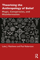 Book cover of: Theorizing the Anthropology of Belief. By: Luke J. Matthews