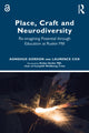 Book cover of: Place, Craft and Neurodiversity. By: Aonghus Gordon