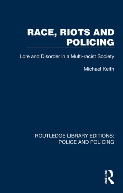 Race, Riots and Policing