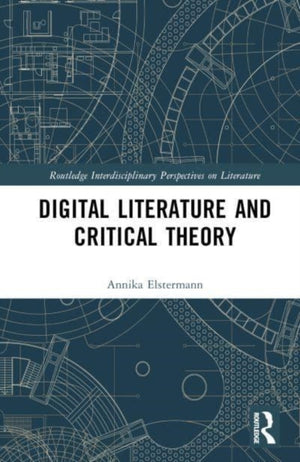 Digital Literature and Critical Theory