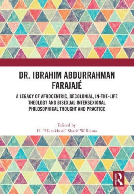 Book cover of: Dr. Ibrahim Abdurrahman Farajaje. By: H. Sharif Williams