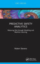 Book cover of: Predictive Safety Analytics. By: Robert Stevens
