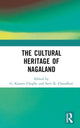 Book cover of: Cultural Heritage of Nagaland. By: G. Kanato Chophy
