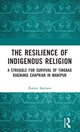 Book cover of: Resilience of Indigenous Religion. By: Kamei Samson