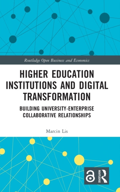 Book cover of: Higher Education Institutions and Digital Transformation. By: Marcin Lis