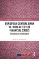 Book cover of: European Central Bank Reform After the Financial Crisis. By: Sebastian Heidebrecht