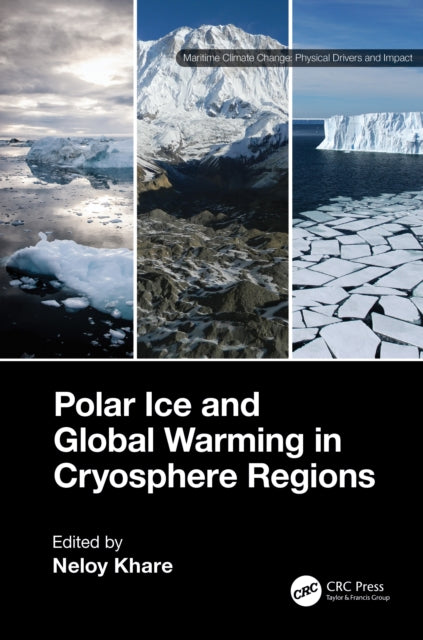 Book cover of: Polar Ice and Global Warming in Cryosphere Regions. By: Neloy Khare