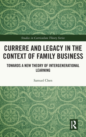Currere and Legacy in the Context of Family Business