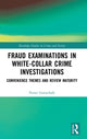 Book cover of: Fraud Examinations in White-Collar Crime Investigations. By: Petter Gottschalk