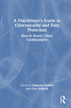 Book cover of: Practitioner’s Guide to Cybersecurity and Data Protection. By: Catherine Knibbs
