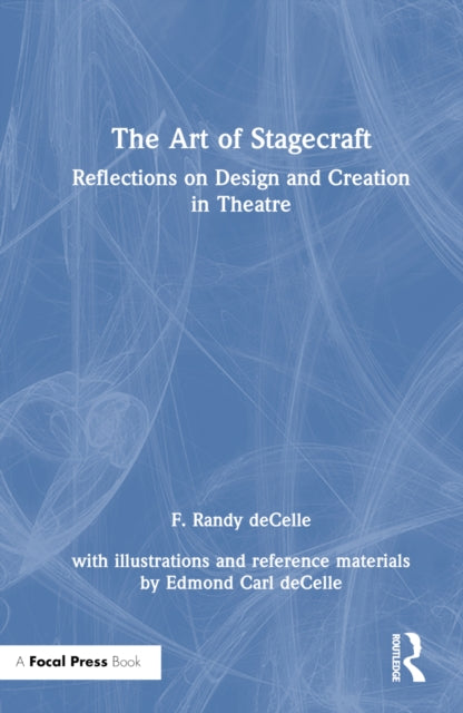 Book cover of: Art of Stagecraft. By: F. Randy Decelle