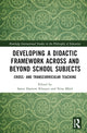 Book cover of: Developing a Didactic Framework Across and Beyond School Subjects. By: Søren Harnow Klausen