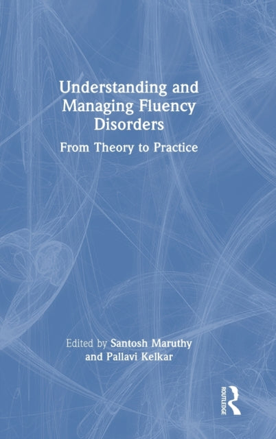 Book cover of: Understanding and Managing Fluency Disorders. By: Santosh Maruthy
