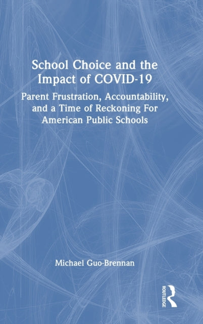 School Choice and the Impact of COVID-19