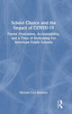 Book cover of: School Choice and the Impact of COVID-19. By: Michael J. Guo-Brennan