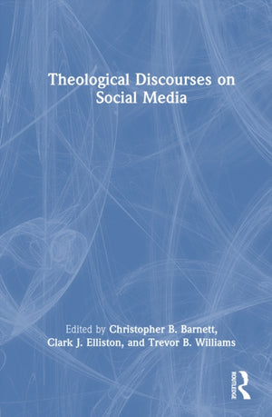 Theological Discourses on Social Media