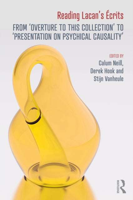 Book cover of: Reading Lacan’s Ecrits. By: Calum Neill