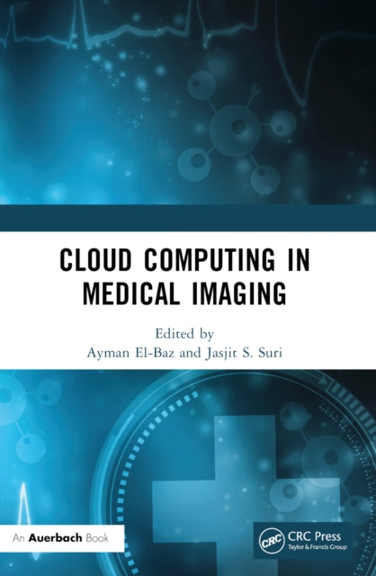 Book cover of: Cloud Computing in Medical Imaging. By: Ayman S. El-Baz