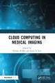 Book cover of: Cloud Computing in Medical Imaging. By: Ayman S. El-Baz