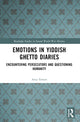 Book cover of: Emotions in Yiddish Ghetto Diaries