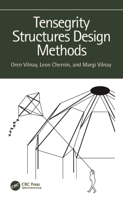 Book cover of: Tensegrity Structures Design Methods. By: Oren Vilnay