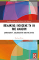 Book cover of: Remaking Indigeneity in the Amazon. By: Esteban Rozo