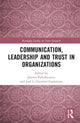 Book cover of: Communication, Leadership and Trust in Organizations. By: Joanna Paliszkiewicz