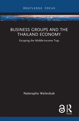 Business Groups and the Thailand Economy