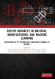 Book cover of: Recent Advances in Material, Manufacturing, and Machine Learning. By: Rajiv Gupta