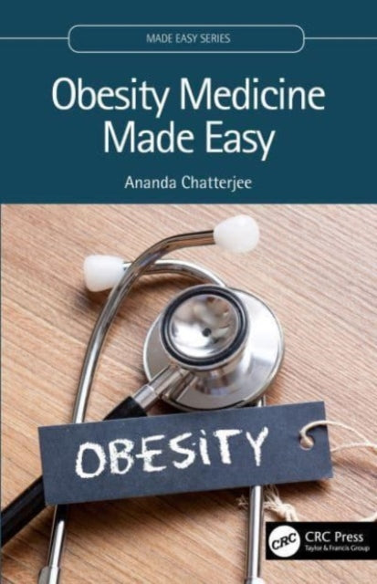 Book cover of: Obesity Medicine Made Easy. By: Ananda Chatterjee