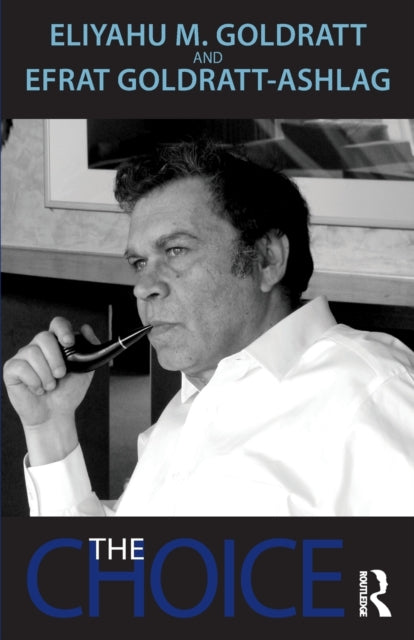 Book cover of: Choice. By: Eliyahu M. Goldratt