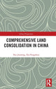 Book cover of: Comprehensive Land Consolidation in China. By: Yan Jinming