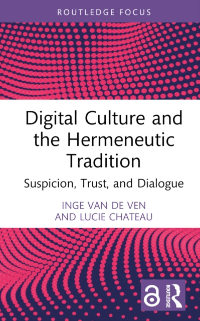 Book cover of: Digital Culture and the Hermeneutic Tradition. By: Inge Van de Ven