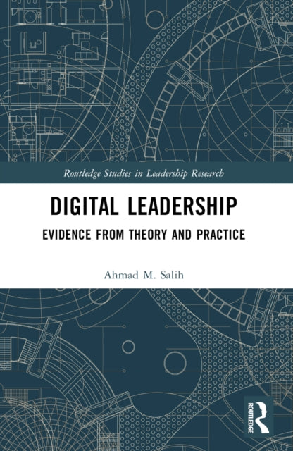 Book cover of: Digital Leadership. By: Ahmad M. Salih