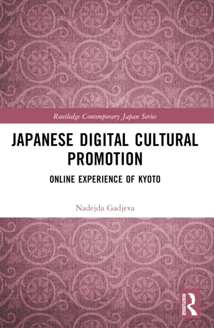 Book cover of: Japanese Digital Cultural Promotion. By: Nadejda Gadjeva
