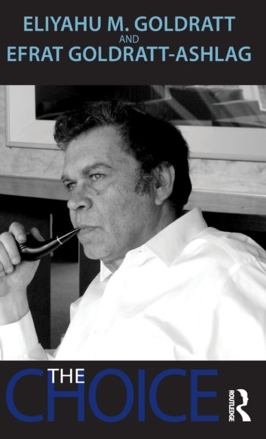 Book cover of: Choice. By: Eliyahu M. Goldratt