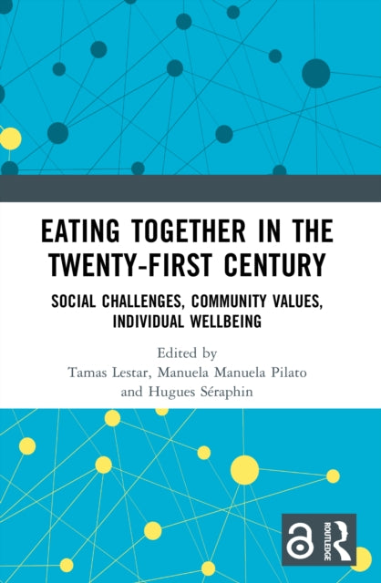 Book cover of: Eating Together in the Twenty-first Century
