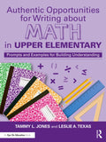 Authentic Opportunities for Writing about Math in Upper Elementary