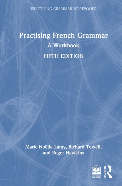 Book cover of: Practising French Grammar. By: Marie-Noëlle Lamy