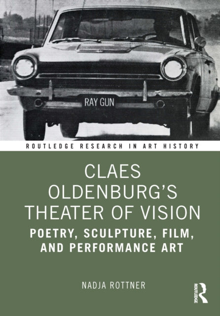 Book cover of: Claes Oldenburg's Theater of Vision