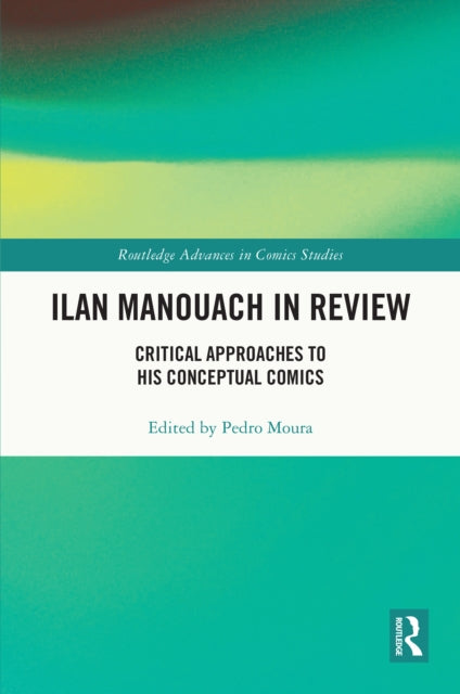 Book cover of: Ilan Manouach in Review. By: Pedro Moura